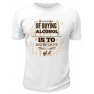 Футболка белая Of buying alcohol is to run out