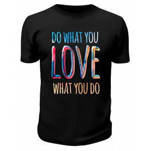 Футболка черная Do what you love what you do