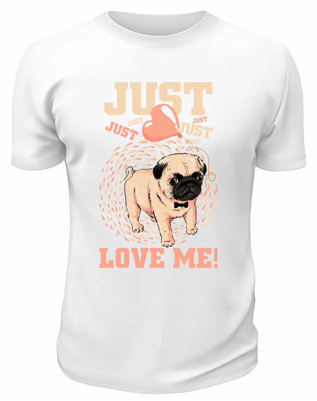 Футболка белая  Just love me Мопс